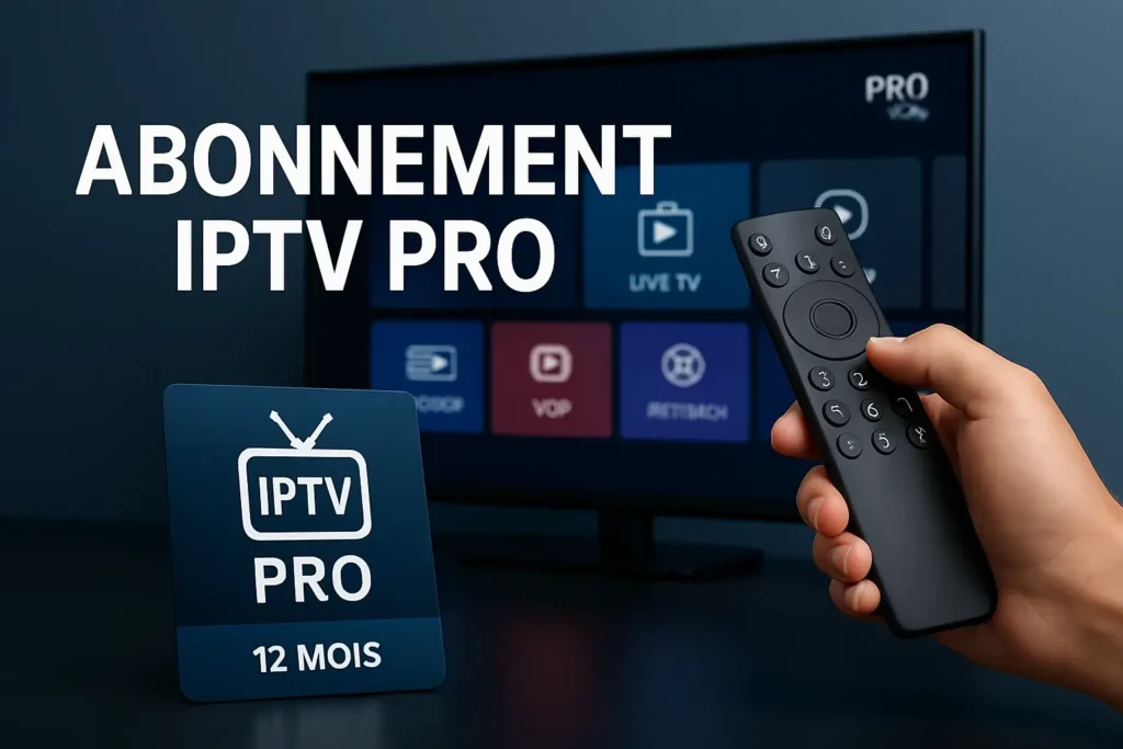 abonnement iptv pro