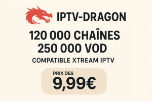 alternative premium à xtream iptv gratuit avec IPTV-DRAGON