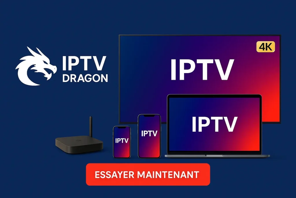 abonnement IPTV compatible avec smart player IPTV via IPTV DRAGON

