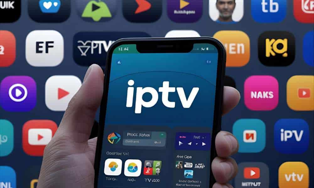 Les Meilleures Applications IPTV : Guide Complet et 2025